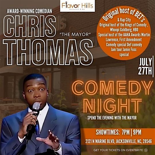 Award-Winning Comedian Chris "The Mayor" Thomas @ The Hills 7pm Show