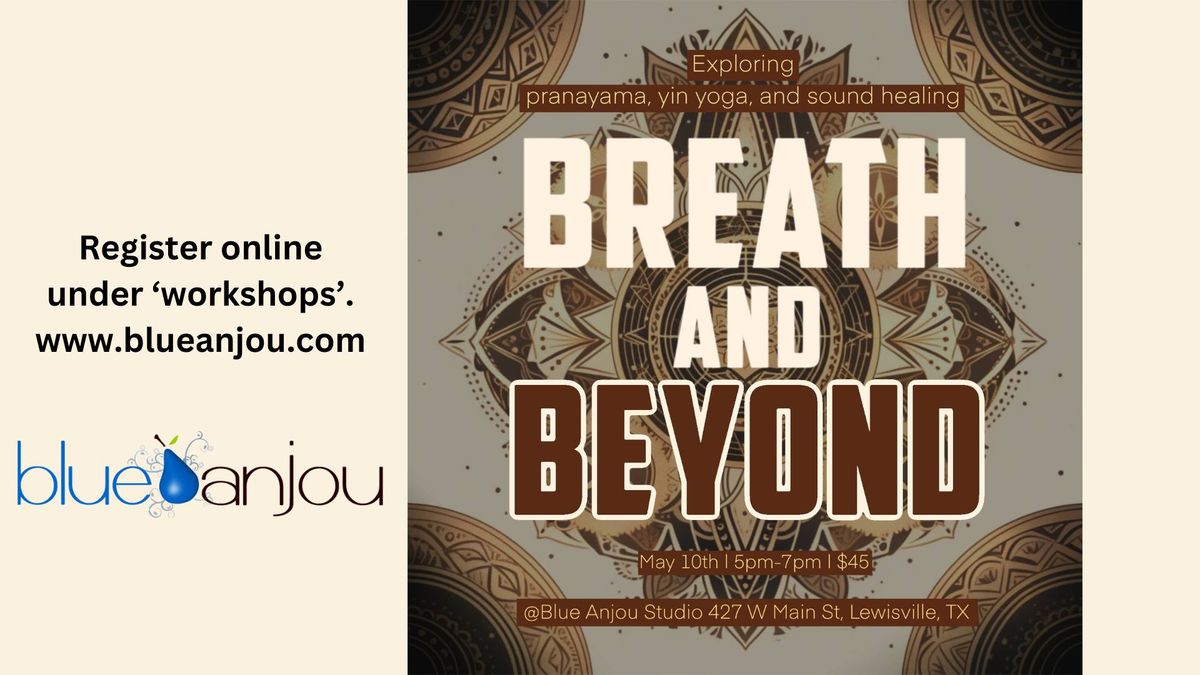 Breath and Beyond