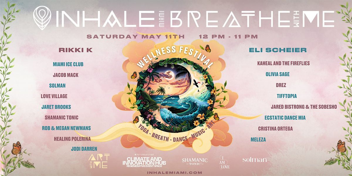 Inhale & Breathe With Me Wellness Festival
