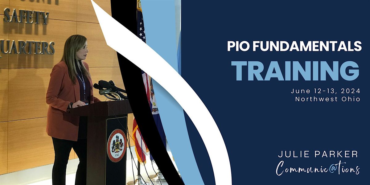 Public Information Officer Fundamentals for Public Safety, Toledo ...