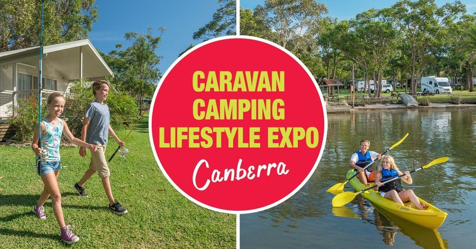 2024 Canberra Caravan Camping Lifestyle Expo, Exhibition Park in ...