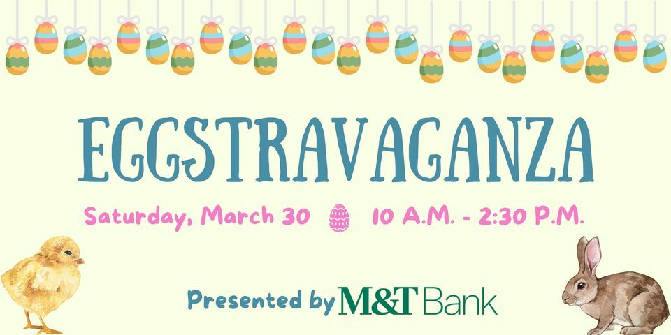 Eggstravaganza presented by M&T Bank