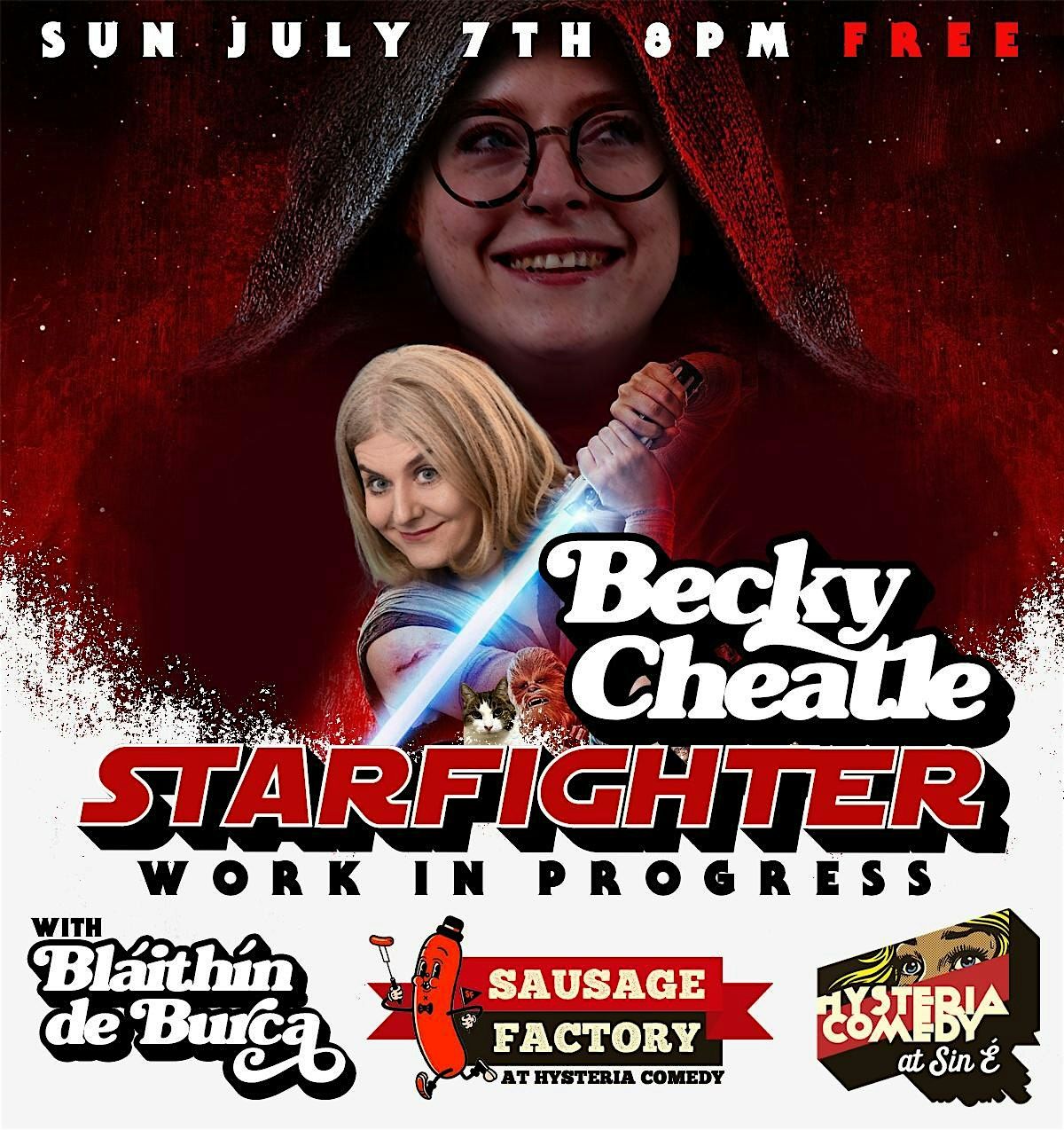 Becky Cheatle STARFIGHTER - Sausage Factory Work in Progress Comedy