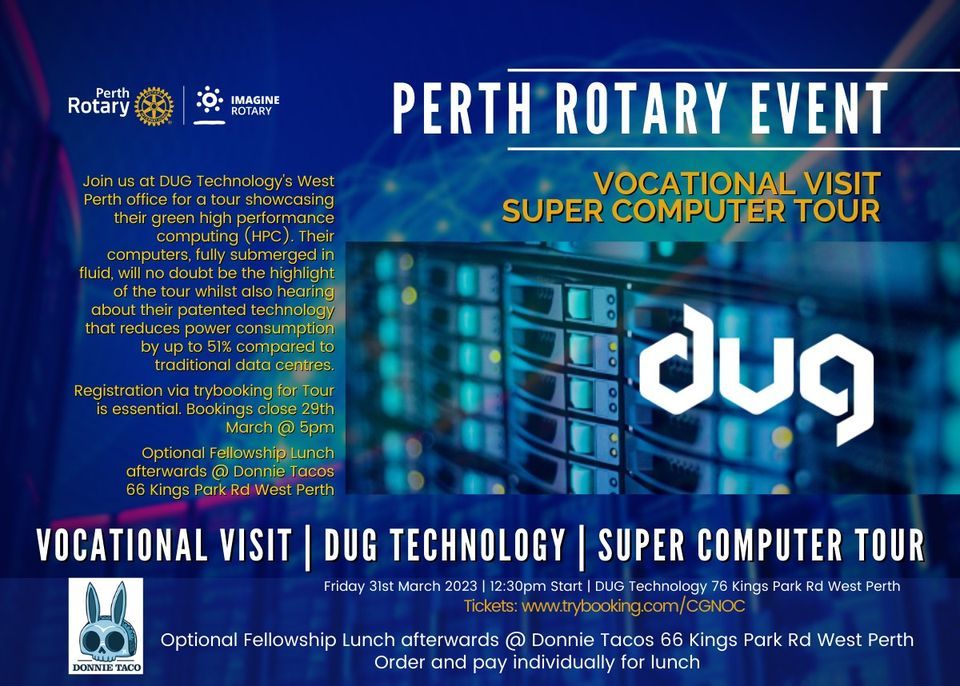 Perth Rotary | Vocational Visit | DUG Technology  "Super Computer Tour" |  Friday 31st March 2023