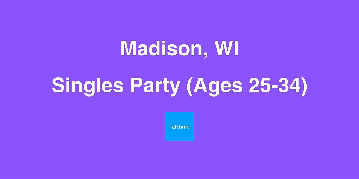 Singles Party (Ages 25-34) - Madison