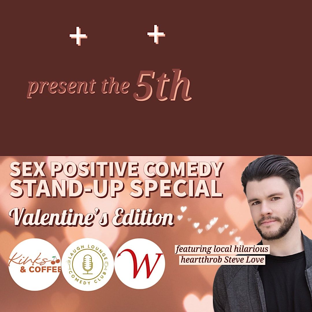 5th Sex Positive Comedy Stand Up Special Valentines Edition Laugh Lounge Ottawa 9 February 2023 