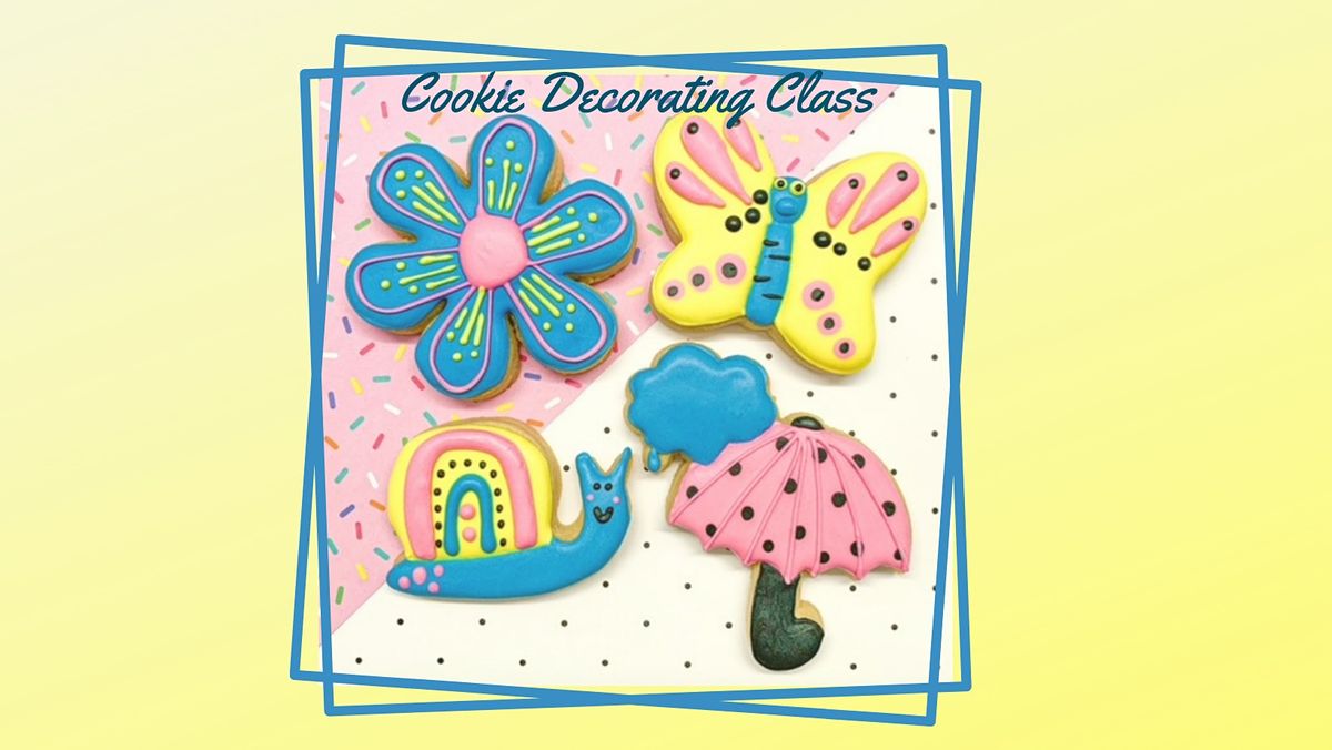 Celebrate Spring Cookie Decorating Class