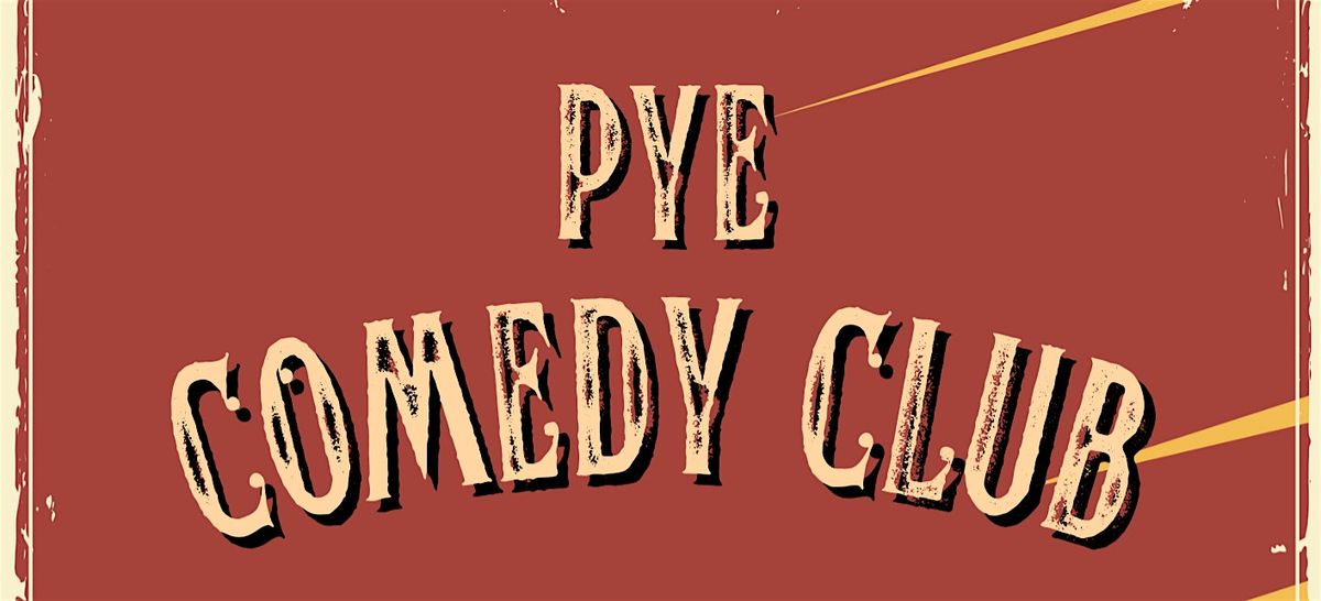 PYE Comedy Club