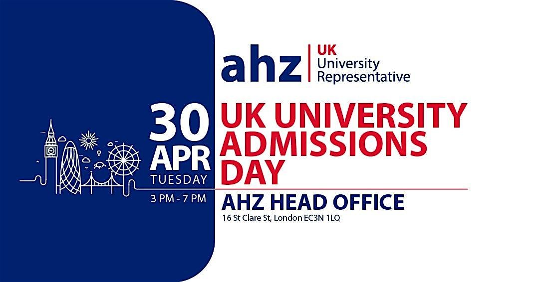 UK University Admissions Day on April 30 at AHZ London Office