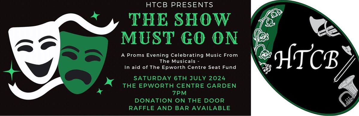 HTCB Presents The Show Must Go On!