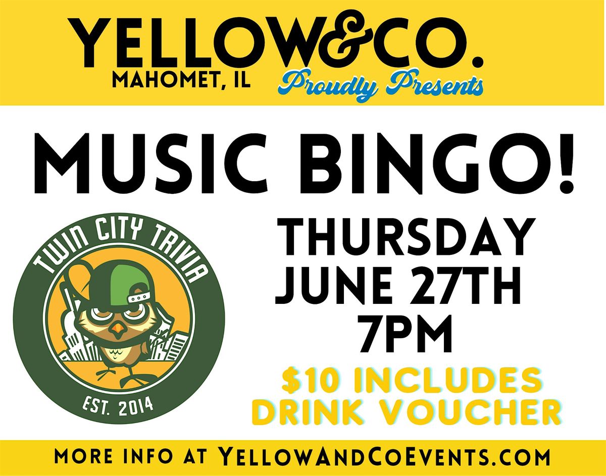 Music Bingo  by Twin City Trivia   @ Yellow & Co.