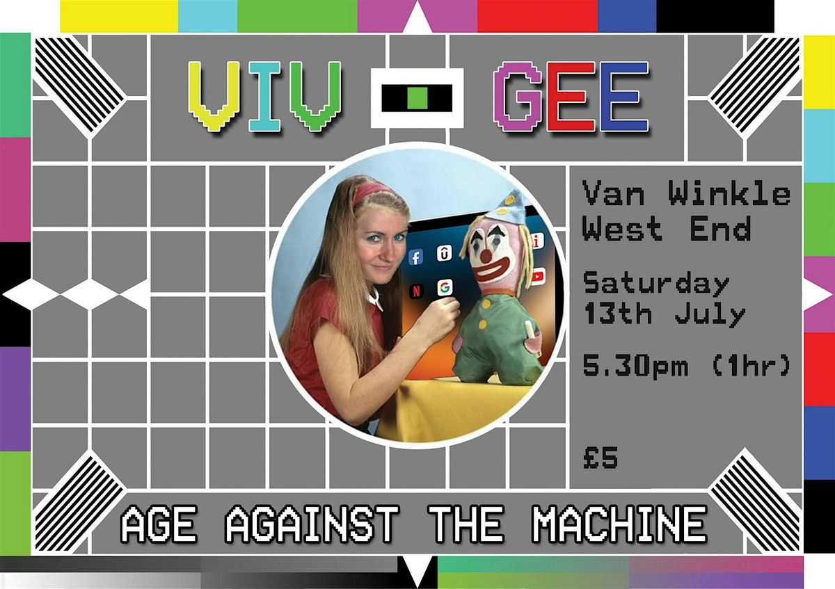 Viv Gee: Age Against The Machine (Preview)