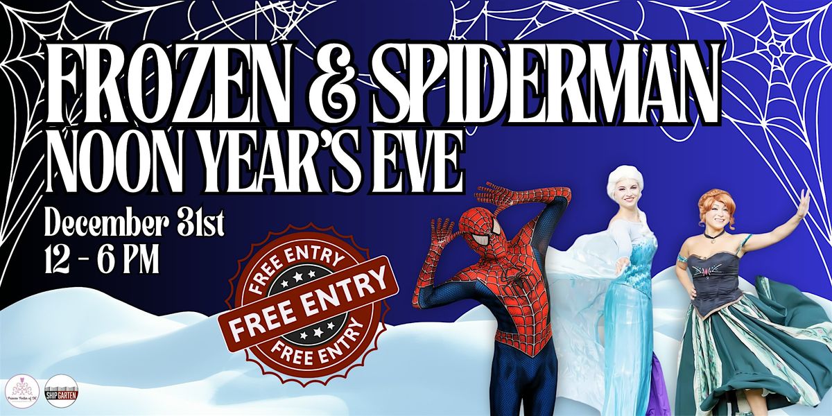 Frozen & Spiderman Noon Year's Eve