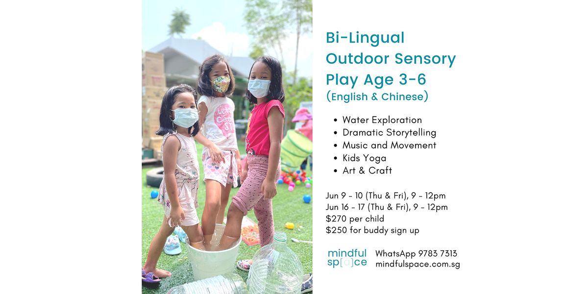 Bilingual & Outdoor Sensory Play (Age 3 - 6)