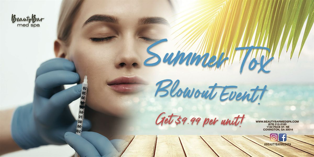 Summer Tox Blowout Event