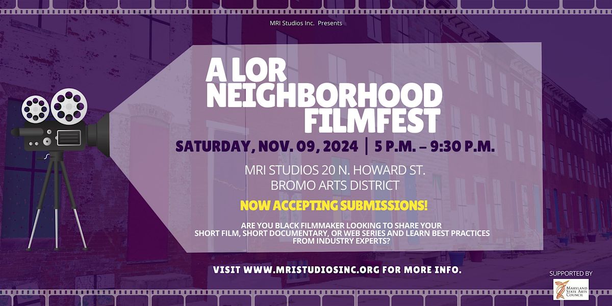 The Lor Neighborhood FilmFest