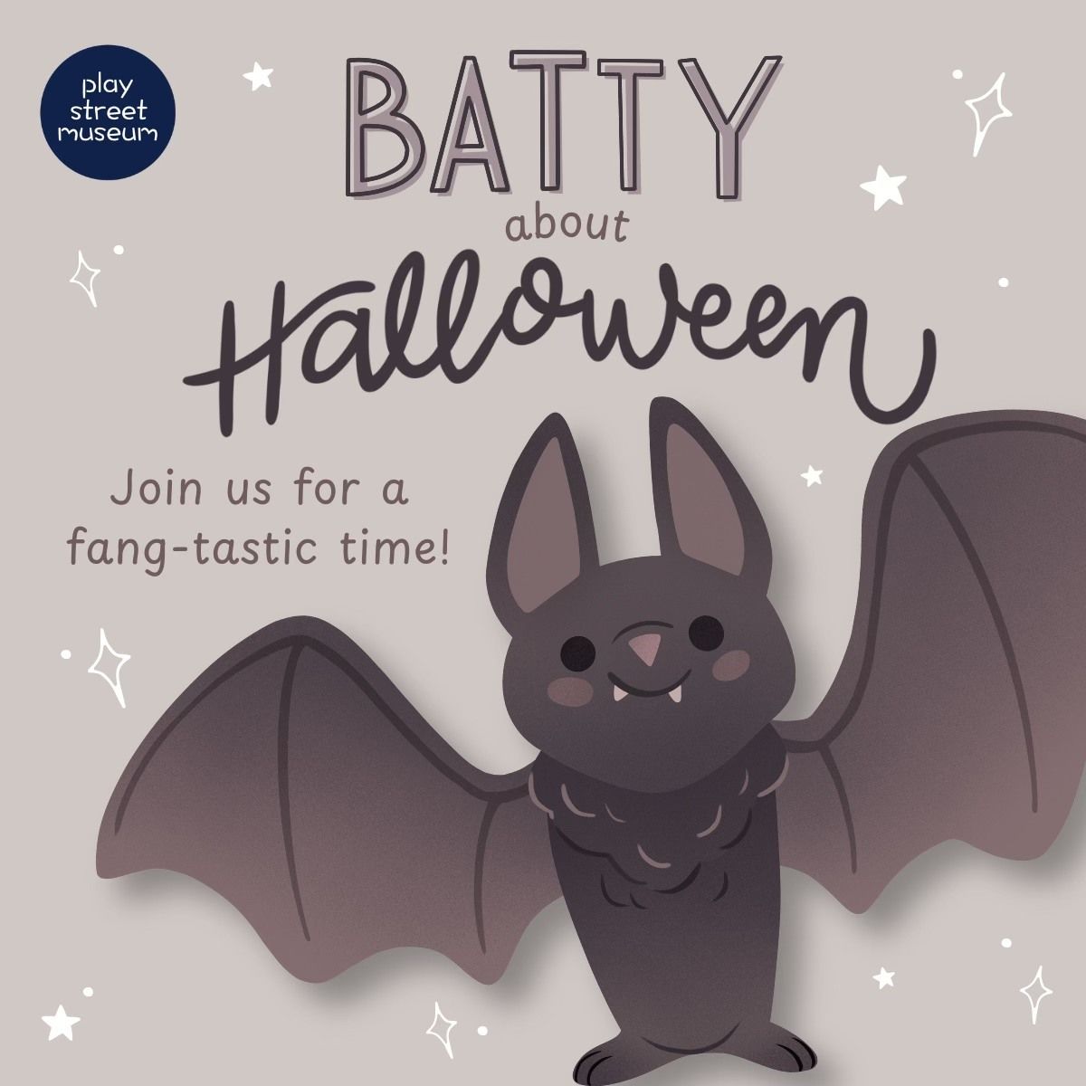 ? Batty About Halloween ? - PLAY STREET FRISCO