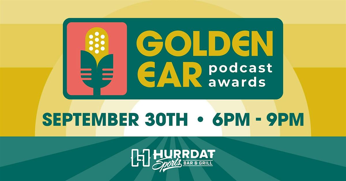 Golden Ear Podcast Awards!