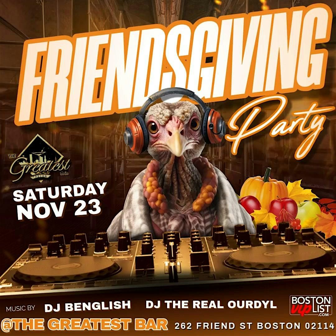 Friendsgiving @ The Greatest Bar