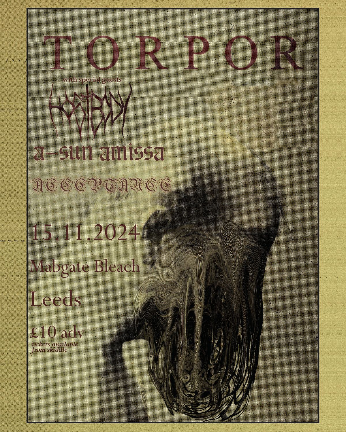 TORPOR\/HOST BODY\/A-SUN AMISSA\/ACCEPTANCE IN LEEDS