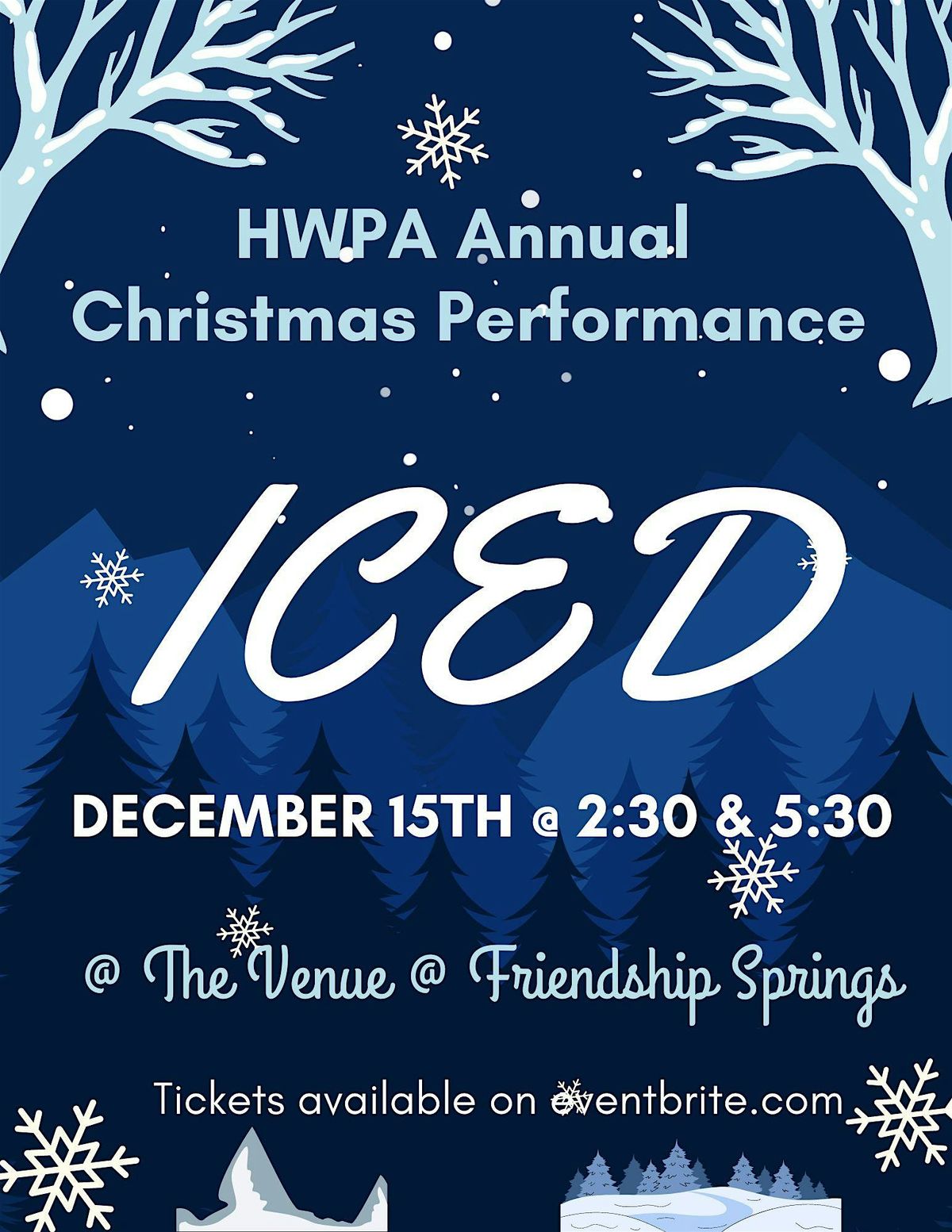 HWPA Annual Christmas Performance "ICED"2:30pm