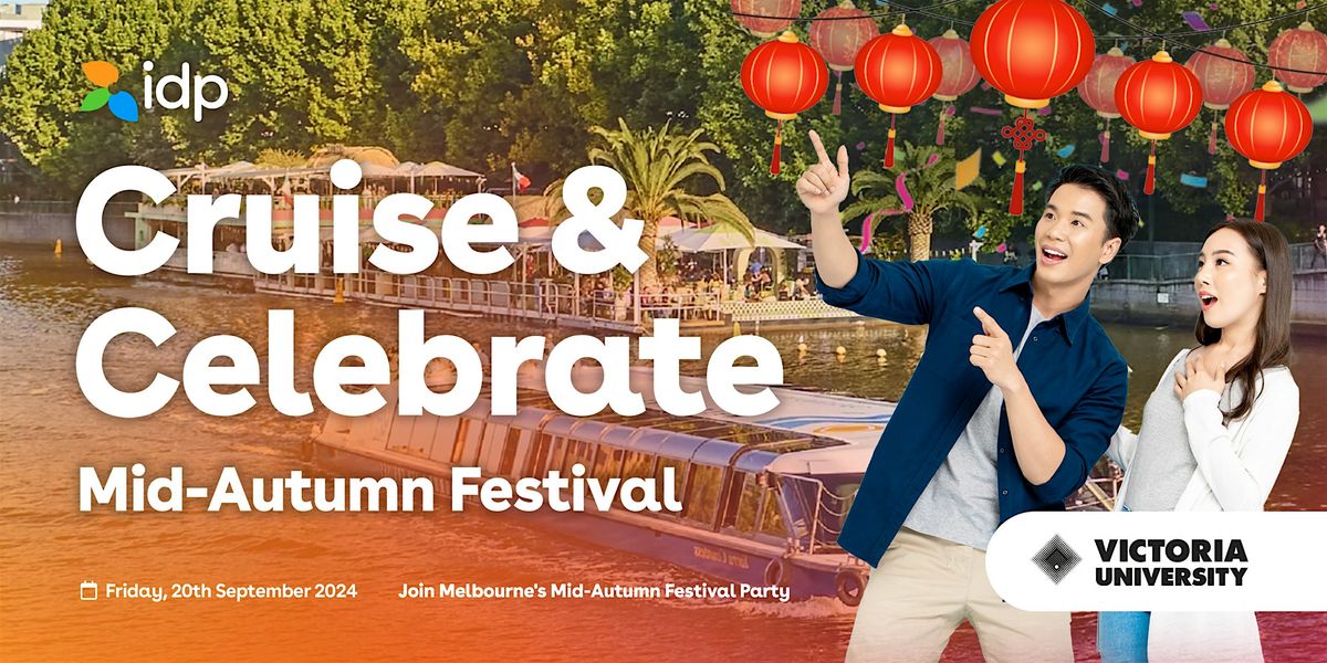 IDP Melbourne- Mid-autumn Festival Cruise Party