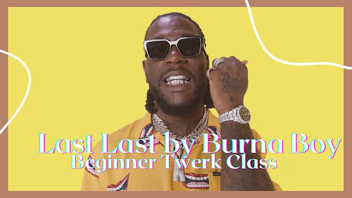 Burna Boy - Last Last 100% Beginners How to Twerk Afrobeats Class London