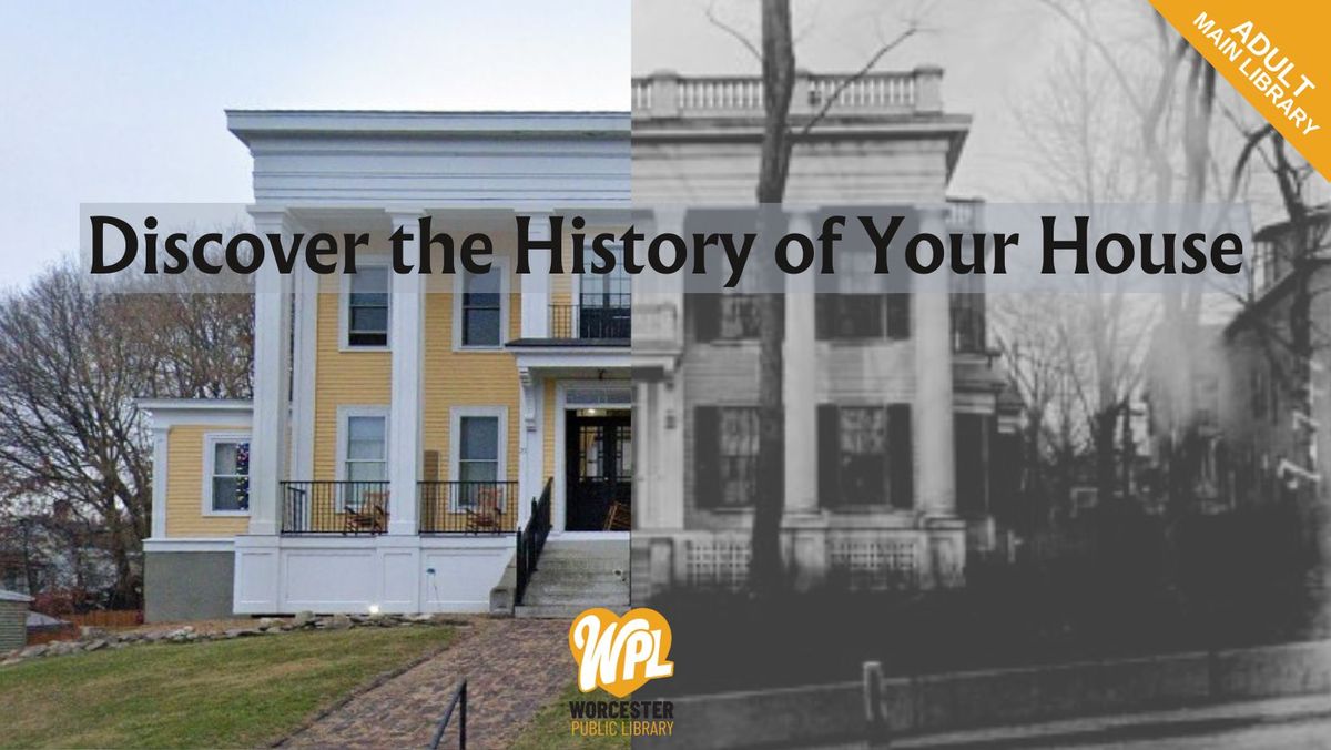 Discover the History of Your House