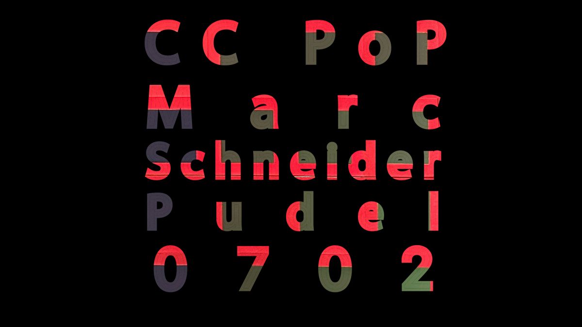 CC PoP & Marc Schneider @ Pudel 