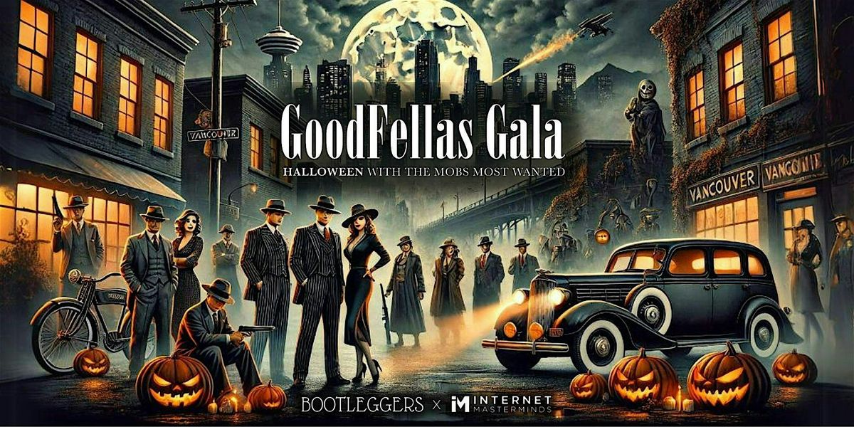 Goodfellas Gala 'Halloween with the Mobs Most Wanted' at The Vancouver Club