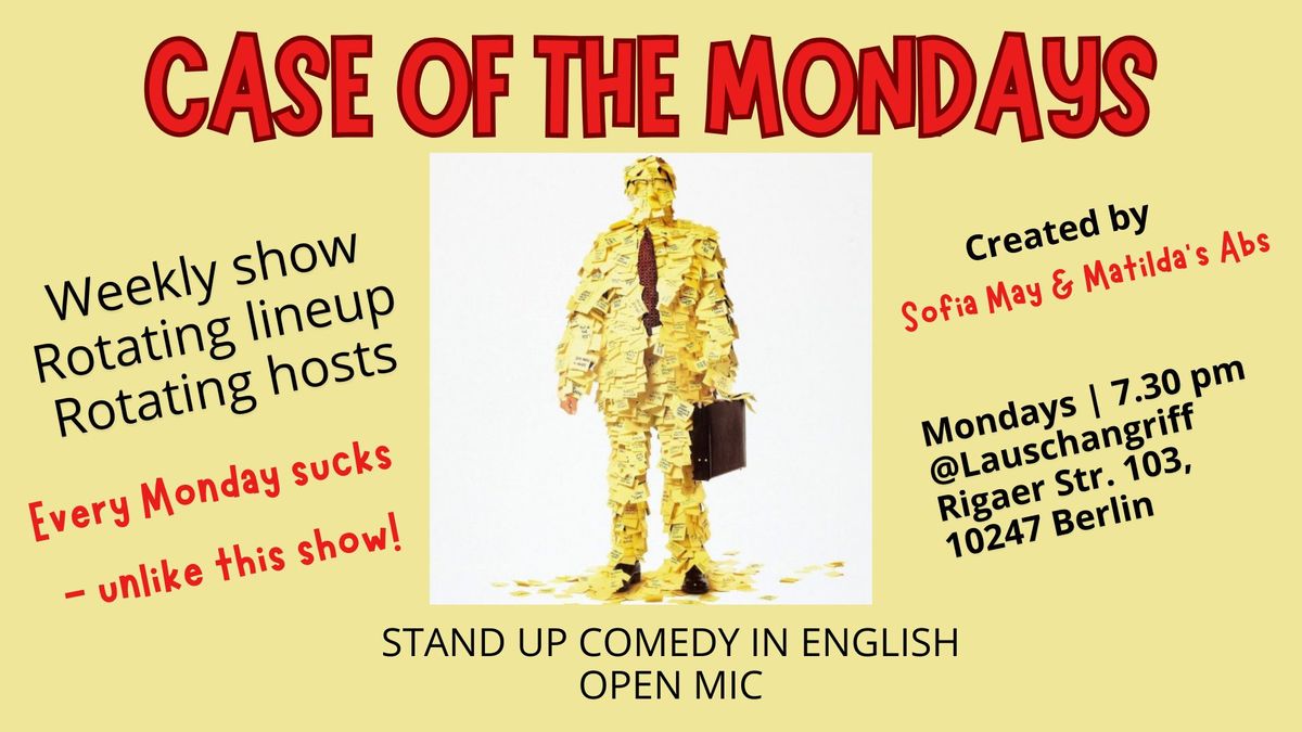 Case of the Mondays English Stand-up Comedy