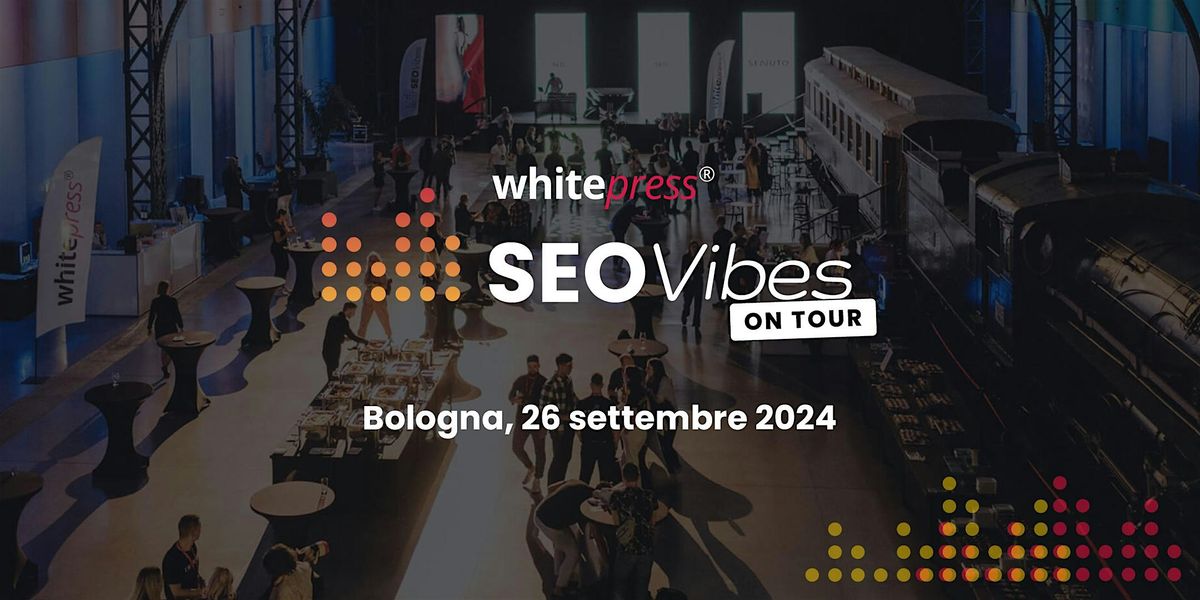 SEO Vibes on Tour Bologna 2024