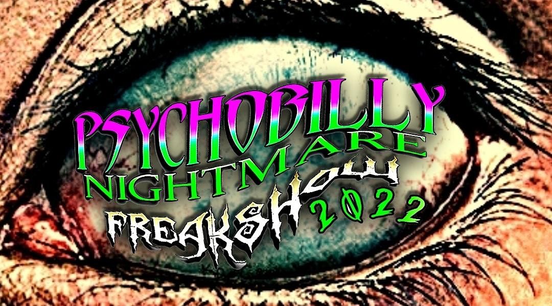 Psychobilly Nightmare Freak Show 2022, Hoppers Haunted House, Rockford
