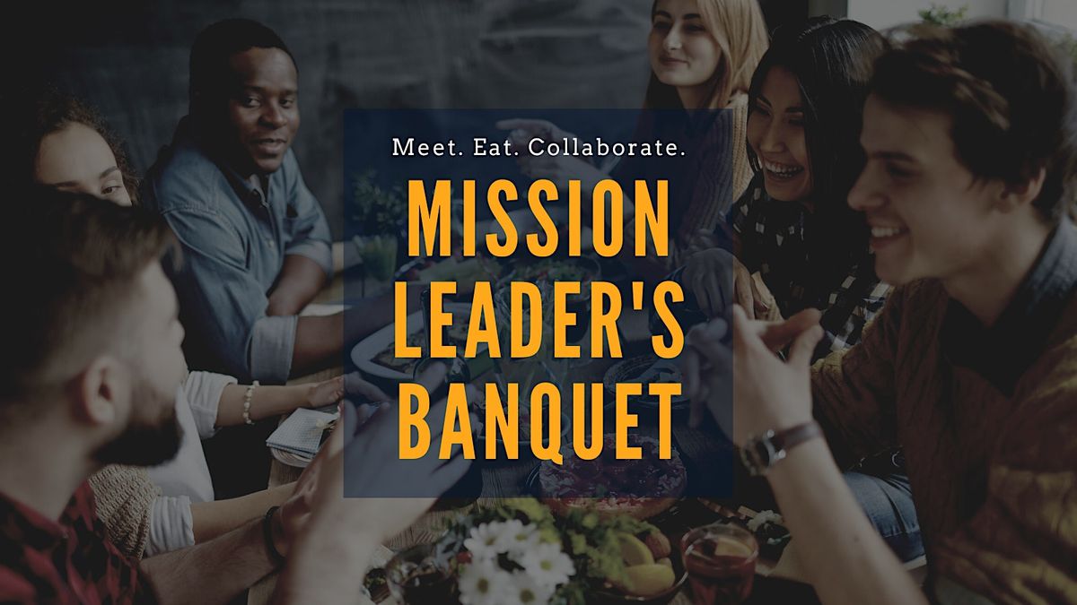 Mission Leader's Banquet
