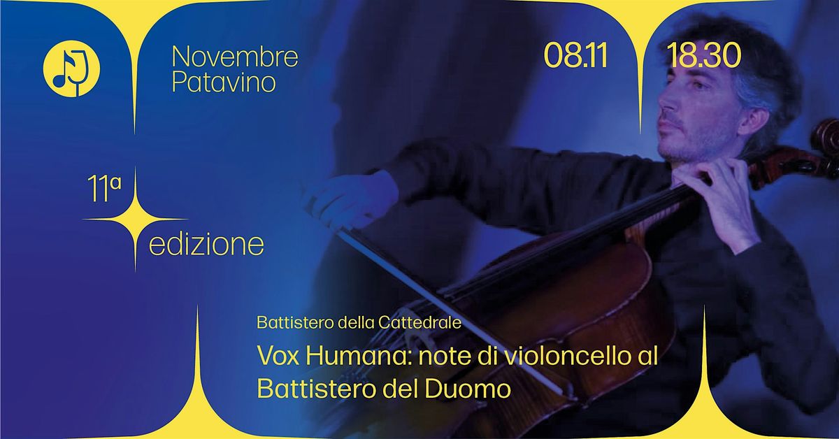 VOX HUMANA: NOTE DI VIOLONCELLO AL BATTISTERO DEL DUOMO