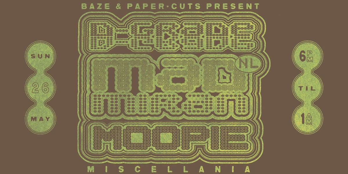 Baze & Paper-Cuts presents mad miran (NL), D-Grade & Moopie at Miscellania