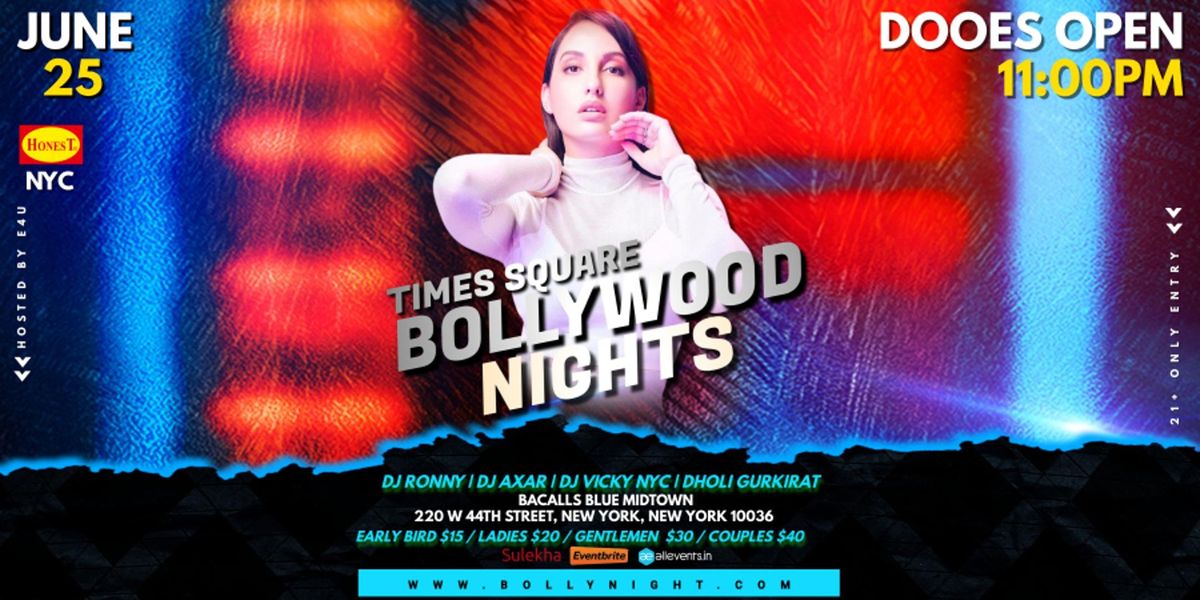 Bollywood Nights NYC Desi Saturdays -Times Square