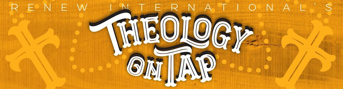 Greater Johnstown Young Adult Group Presents: Theology on Tap
