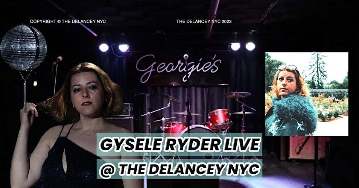 Gysele Ryder Live with Full Band - The Delancey NYC