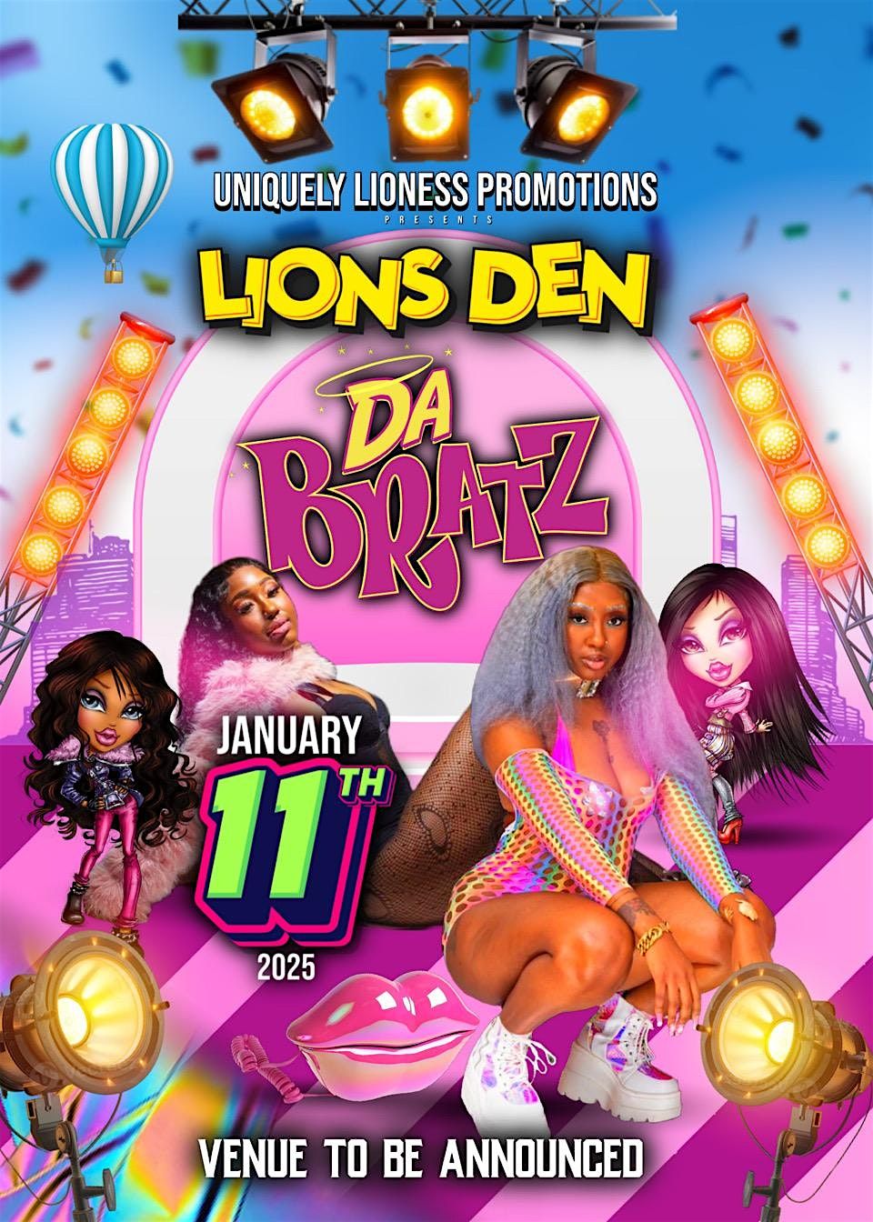 Lion\u2019s Den Presents DA BRATZ