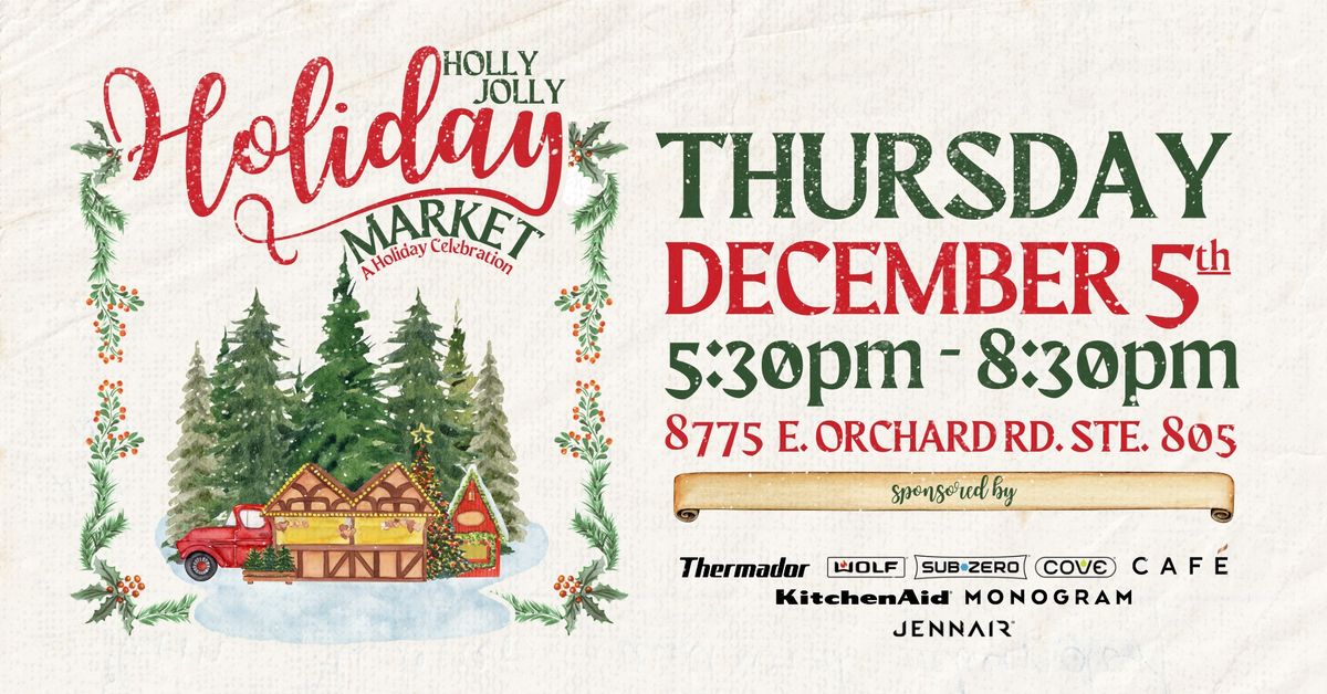 Holly Jolly Holiday Market, A Holiday Celebration