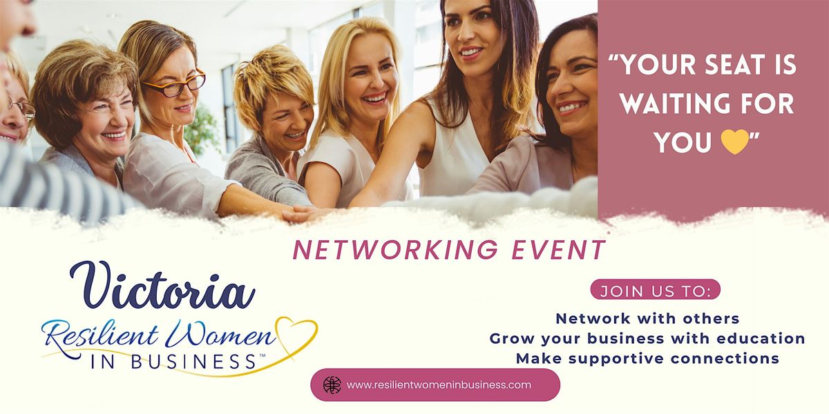 Victoria Resilient Women In Business Networking Event