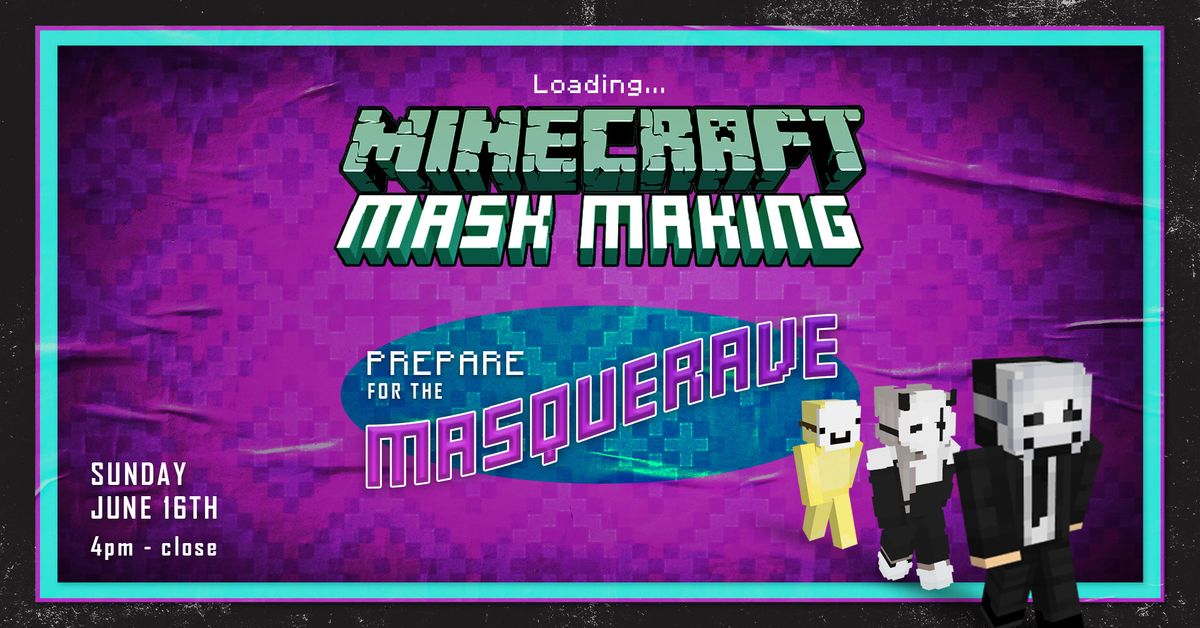 Minecraft: Mask Making
