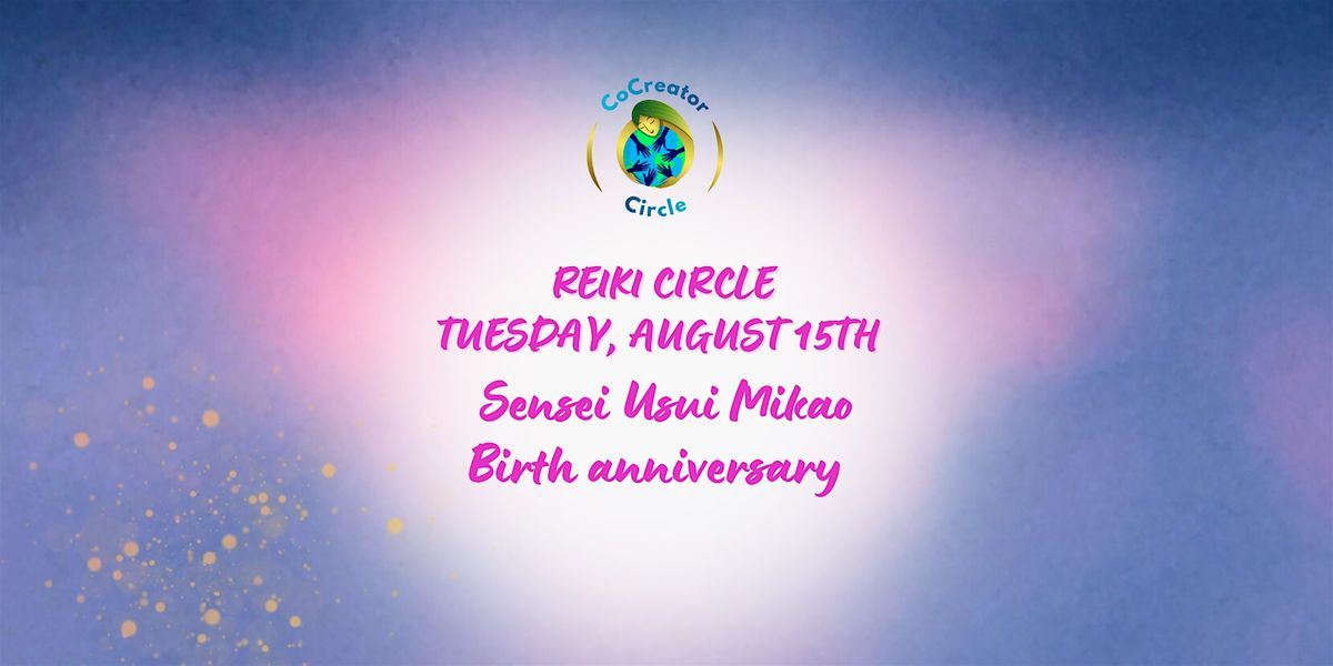 Birth anniversary of  Sensei Mikao Usui, Founder of Reiki