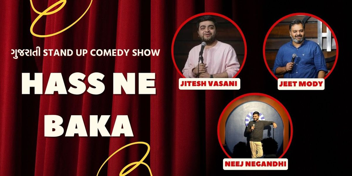 Hass Ne Baka- Gujarati Stand up Comedy Show