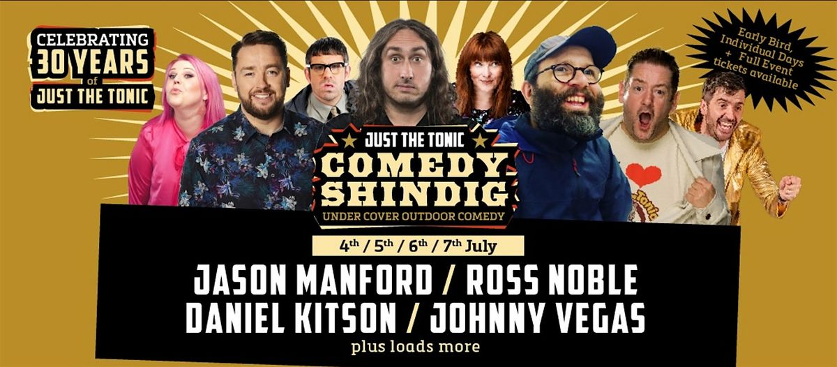 Just the Tonic Comedy Shindig FULL EVENT Ticket