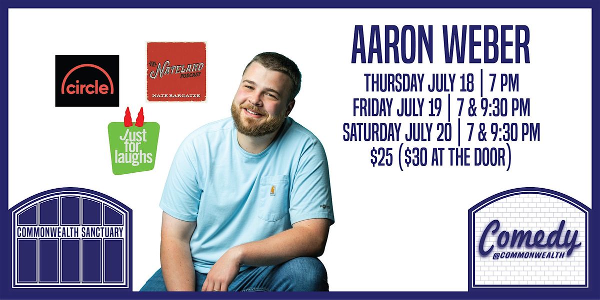 Comedy @ Commonwealth Presents: AARON WEBER