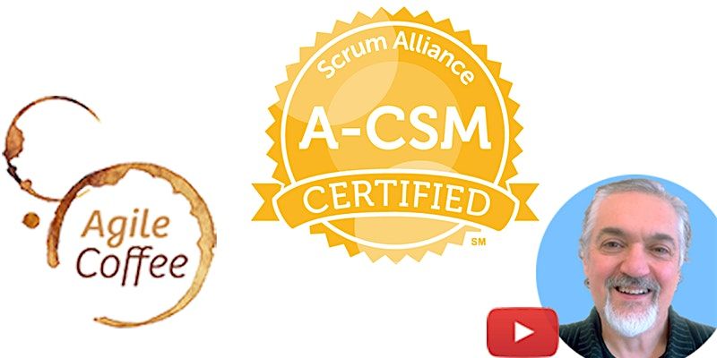 Advanced ScrumMaster | Online A-CSM with Vic Bonacci | Dec 2-3