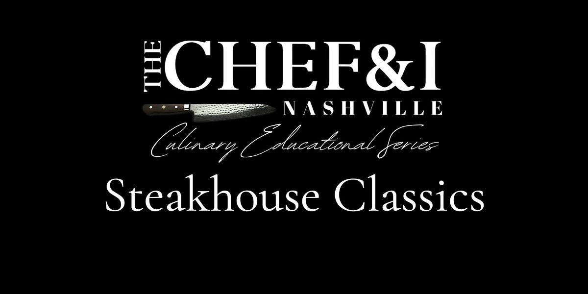 Cooking Class Experience - Steakhouse Classics