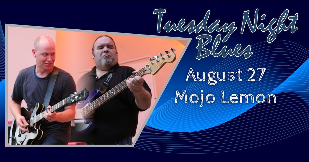 Mojo Lemon at Tuesday Night Blues